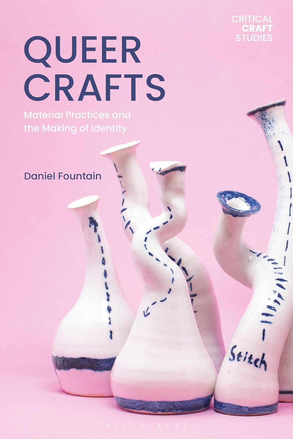 Queer Crafts: Material Practices and the Making of Identity