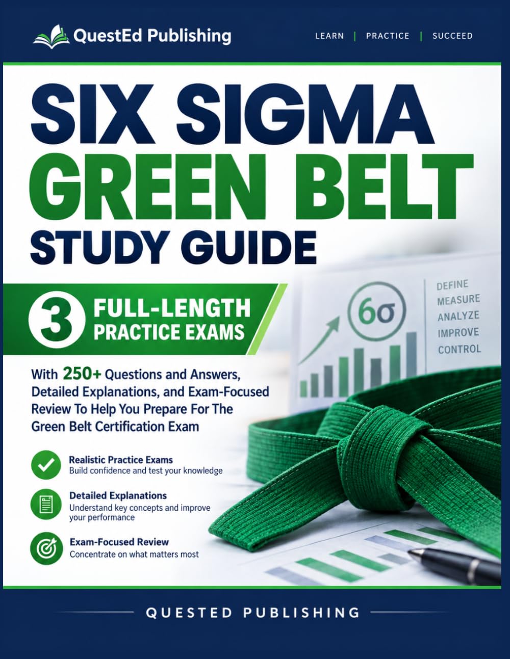 ler totalmente SIX SIGMA GREEN BELT STUDY GUIDE: 3 Full-Length Practice Exams With 250+ Questions and Answers, Detailed Explanations, and Exam-Focused Review To Help You Prepare For The Green Belt Certification Exam