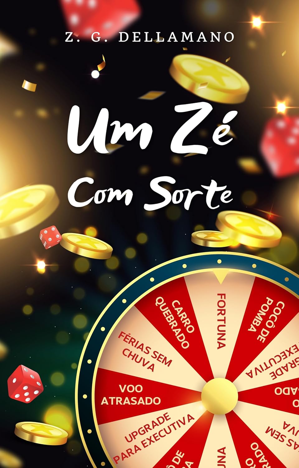 capítulo por capítulo baixar Um Zé com Sorte: Um conto a favor das probabilidades