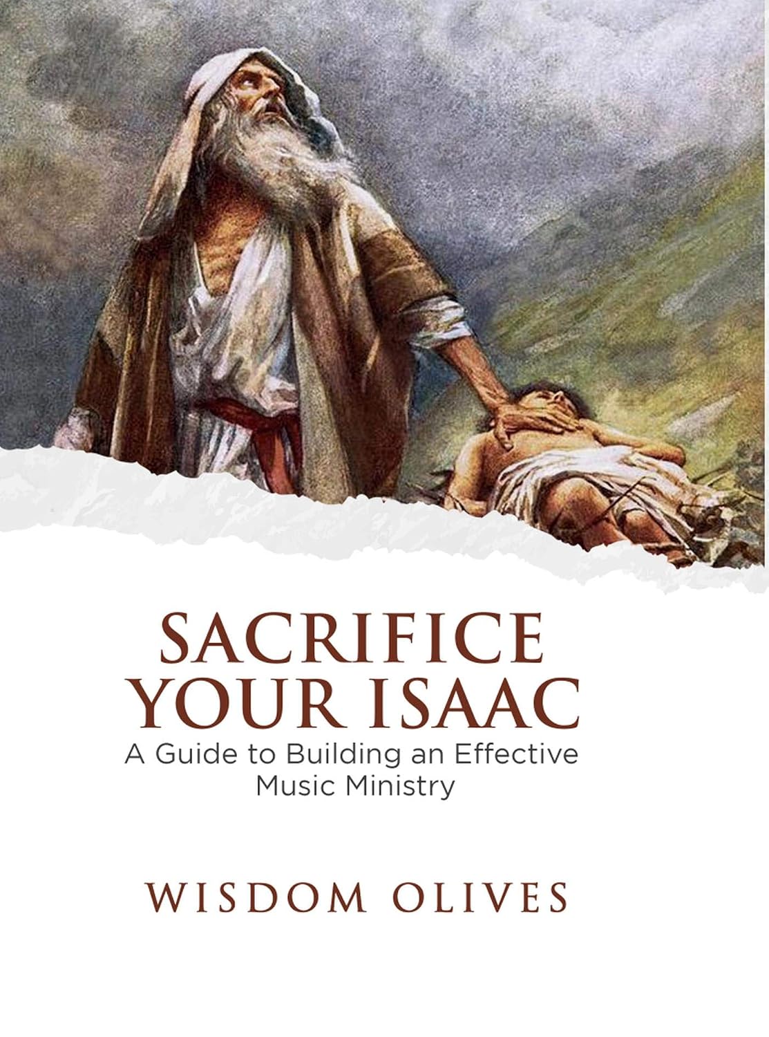 ler totalmente Sacrifice Your Isaac - A Guide to Building an Effective Music Ministry (English Edition)