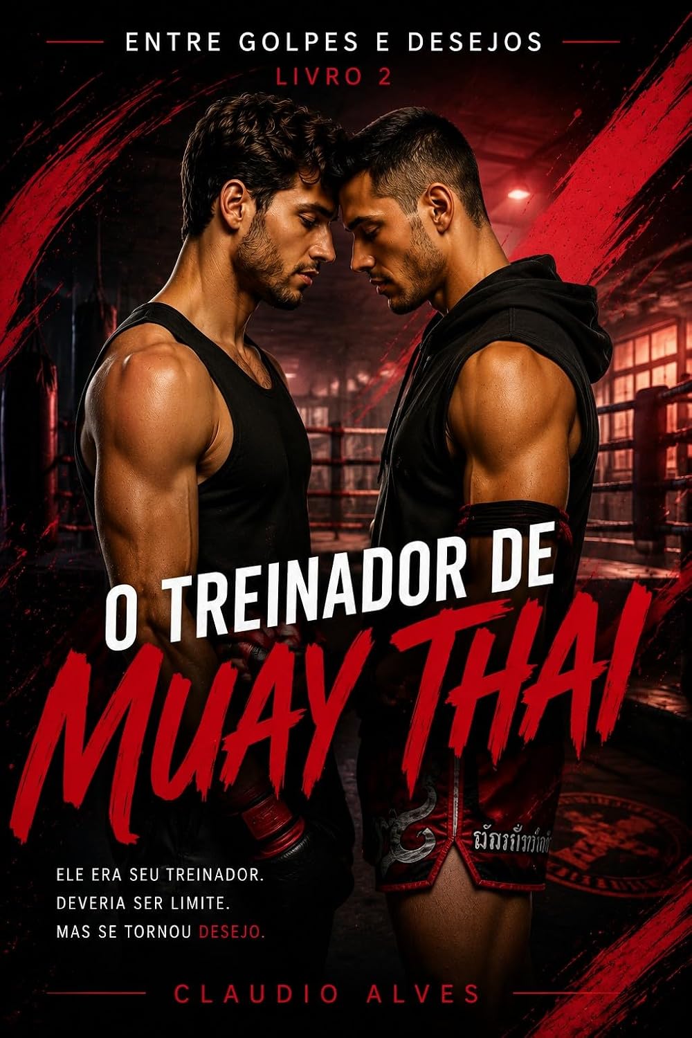 capítulo por capítulo baixar O Treinador de Muay Thai (Entre Golpes e Desejos Livro 2)