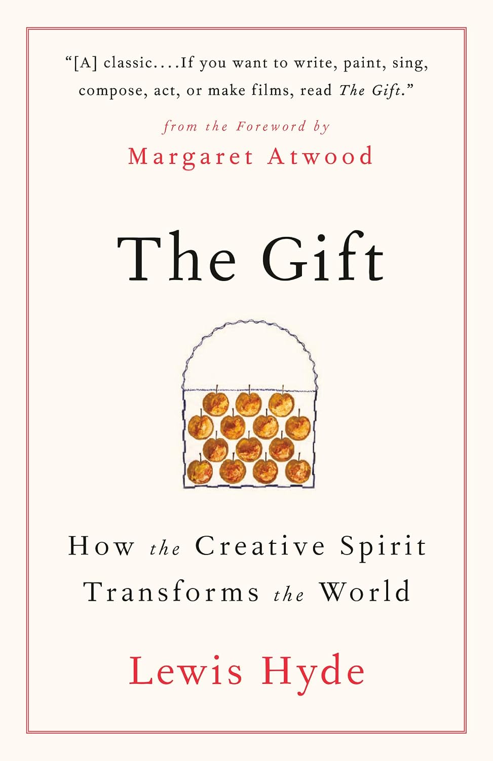 The Gift: How the Creative Spirit Transforms the World (English Edition) baixar livro de graça