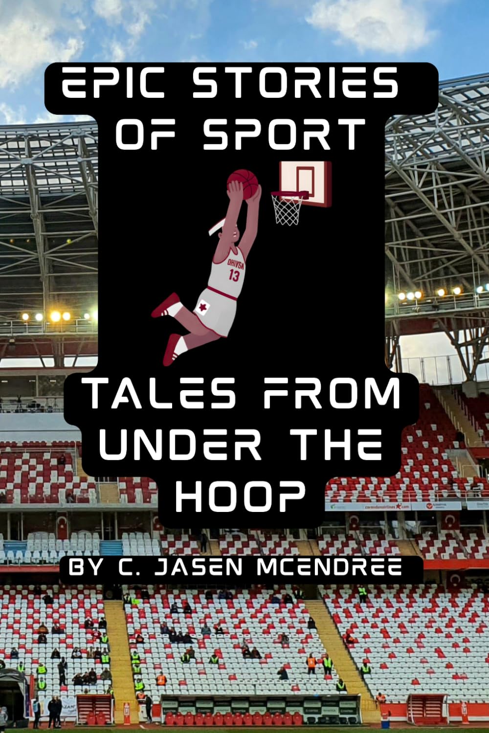 Epic Stories Of Sports: Tales From Under the Hoop baixar livro de graça