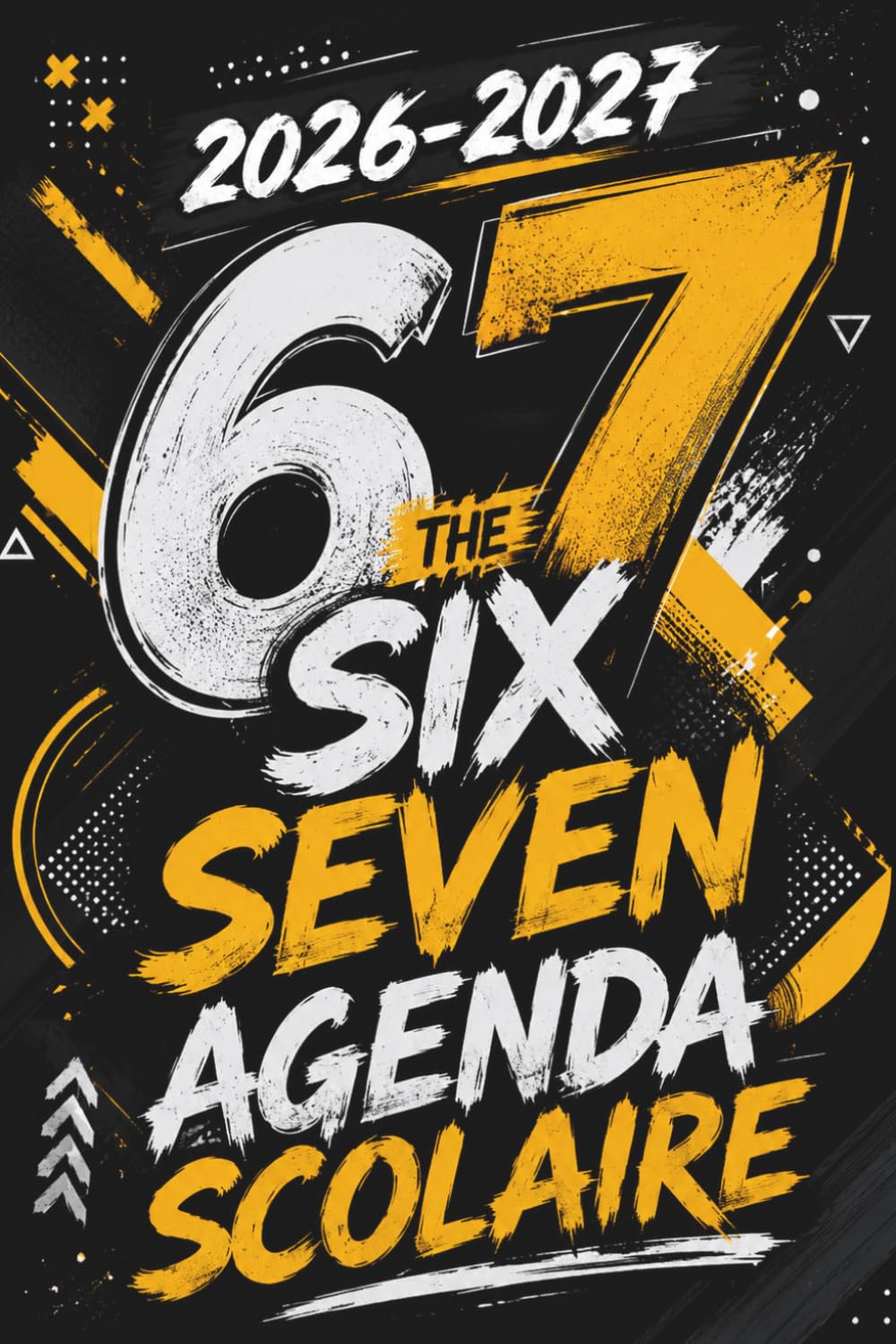 capítulo por capítulo baixar Agenda Scolaire 2026-2027 Six Seven 67: Planificateur A5 – 2 jours par page – Pour garçons et élèves du Primaire au Lycée (French Edition)