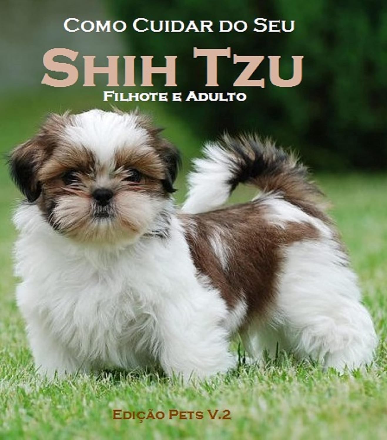 capítulo por capítulo baixar Como Cuidar do Seu Shih Tzu Filhote e Adulto: Edição Pets
