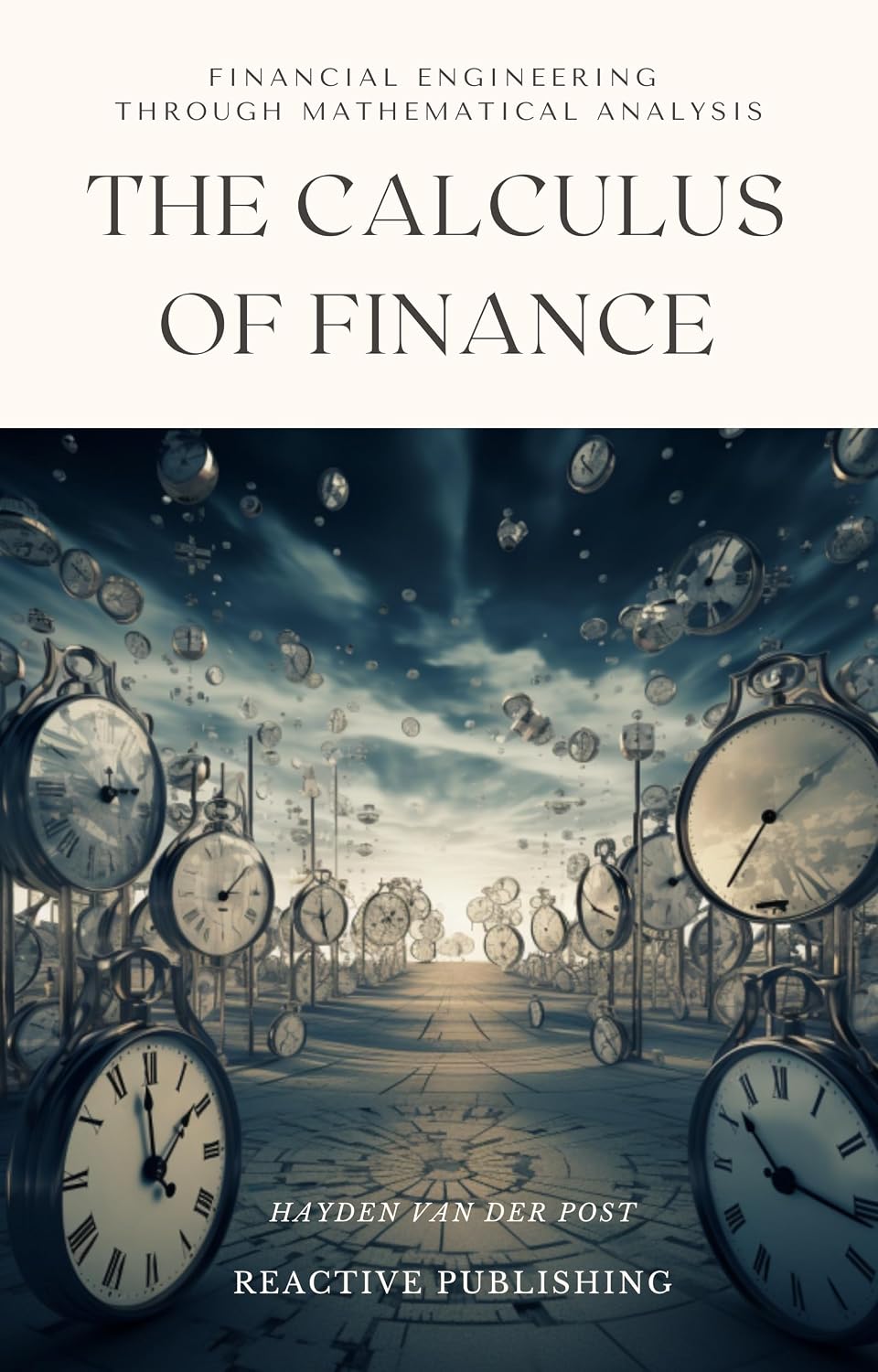 The Calculus of Finance: Financial Engineering through Mathematical Analysis: A comprehensive guide to the application of Calculus in Finance (Market Mathematics Book 1) (English Edition) baixar livro de graça