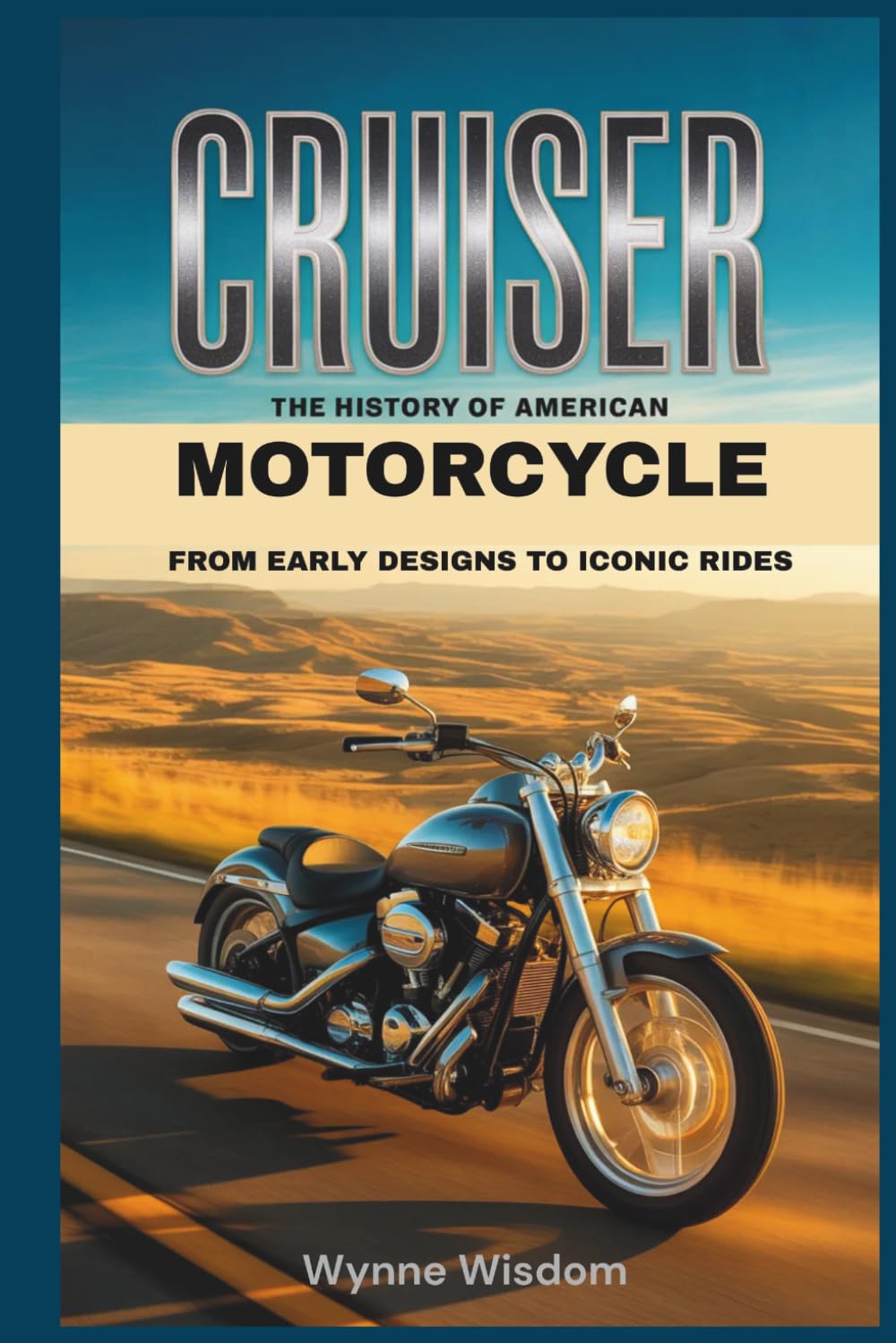 Cruiser: The History of American Motorcycle, From Early Designs to Iconic Rides baixar o livro de graça