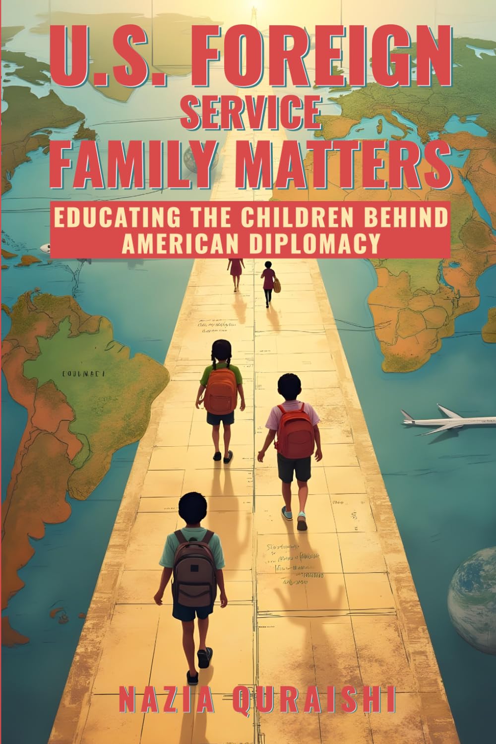 ler totalmente U.S. Foreign Service Family Matters: Educating the Children Behind American Diplomacy