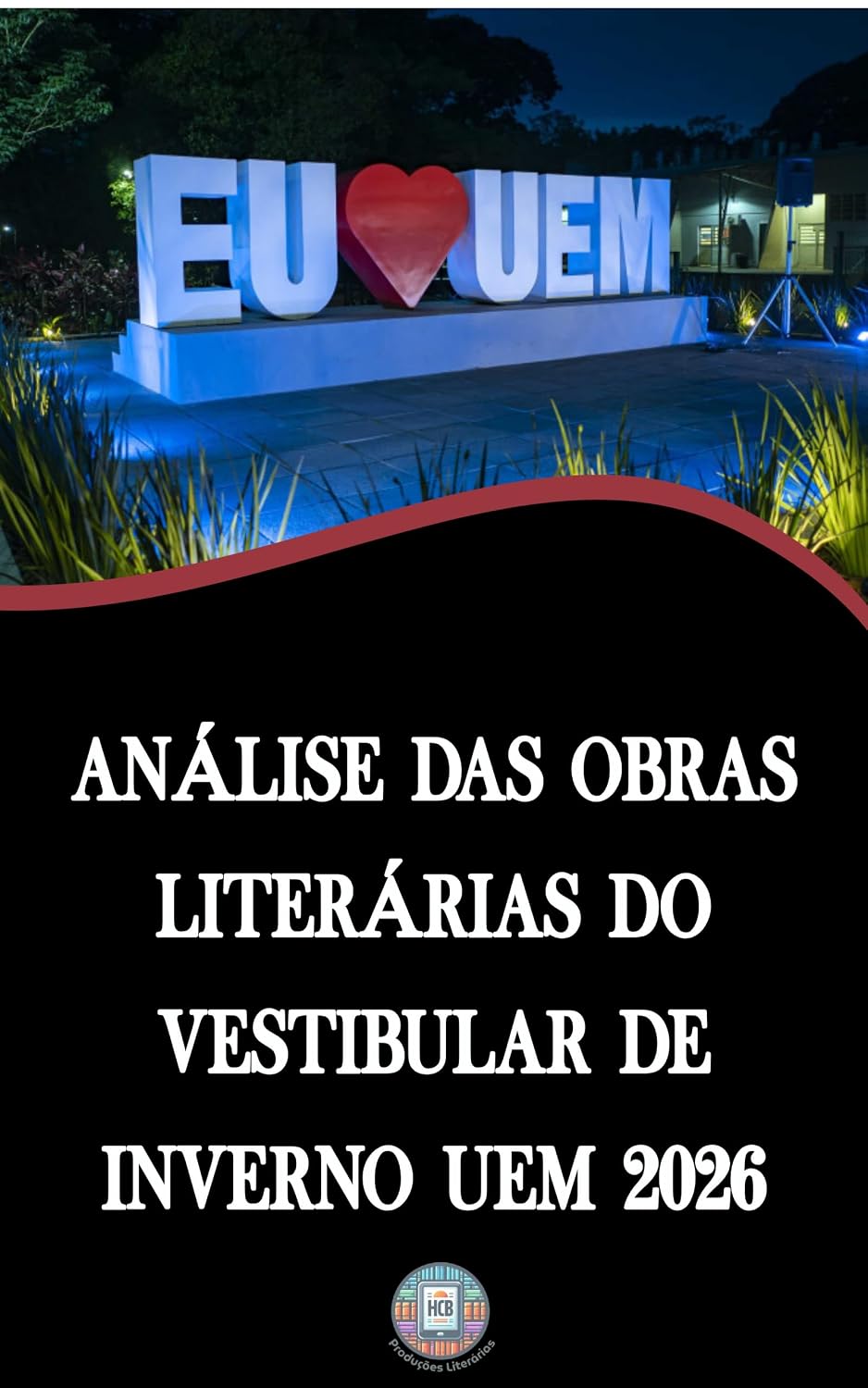 capítulo por capítulo baixar Análise das Obras Literárias do Vestibular de Inverno UEM 2026: Guia Definitivo com Plano de Estudos (O essencial para vestibulares)