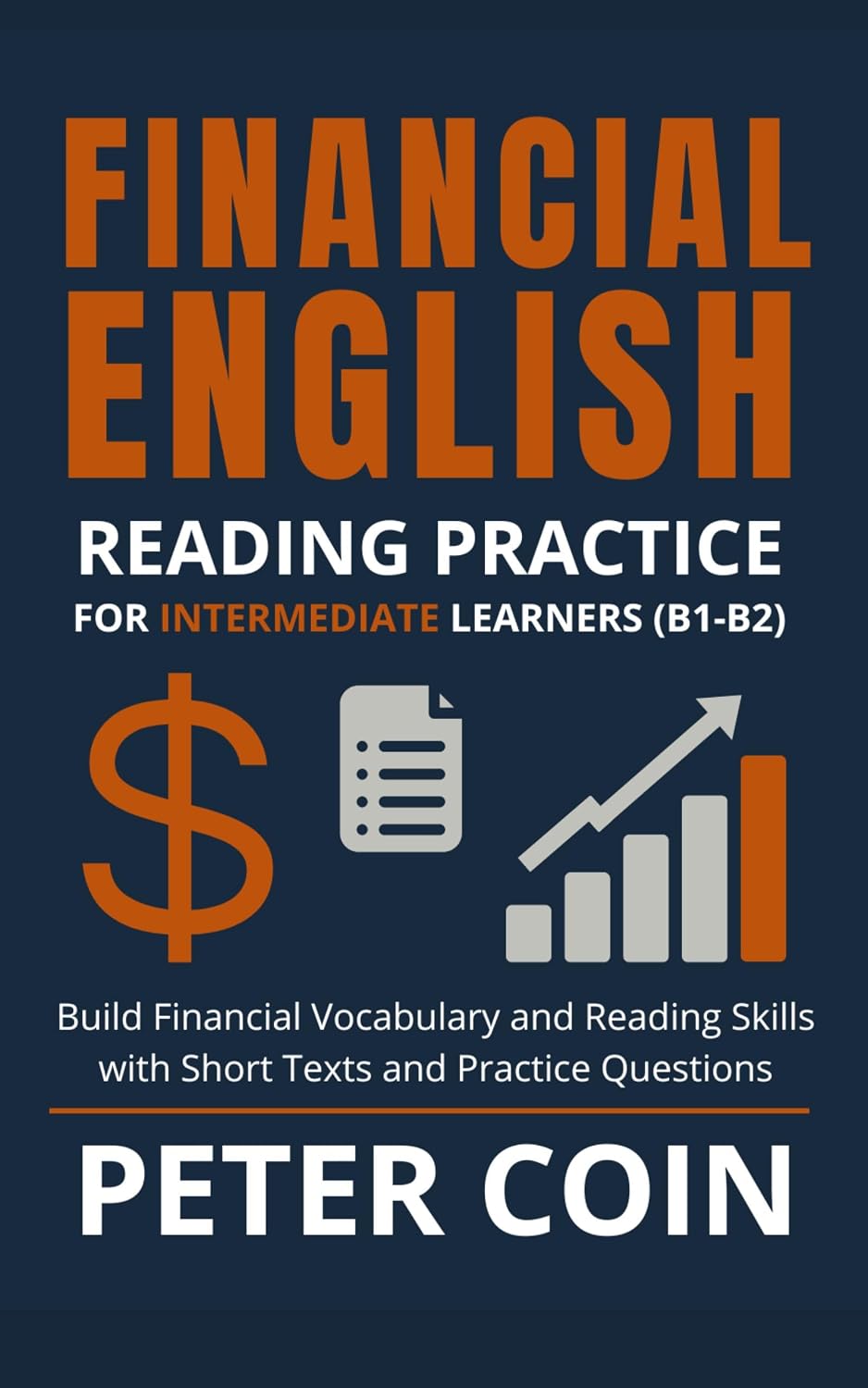 Financial English Reading Practice for Intermediate Learners (B1–B2): Build Financial Vocabulary and Reading Skills with Short Texts and Practice Questions (English Edition) baixar livro de graça