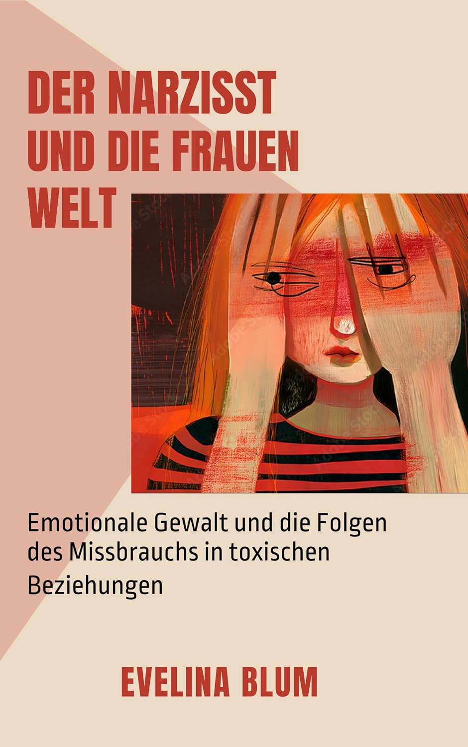 Der Narzisst und die Frauenwelt: Emotionale Gewalt und die Folgen des Missbrauchs in toxischen Beziehungen (German Edition) baixar o livro de graça