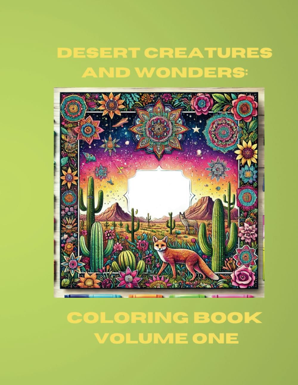 Desert Creatures and Wonders: Coloring Book Volume One: Explore the Beauty and Mystery of Desert Life with 37 Stunning Pages to Color (Desert Creatures and Wonders Coloring Book Series) baixar livro de graça