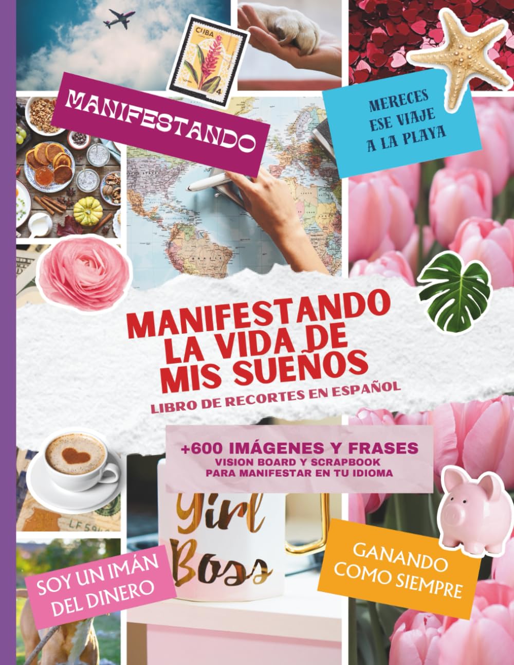 MANIFESTANDO LA VIDA DE MIS SUEÑOS: Libro de recortes en español: +600 Imágenes y Cutouts Aesthetic. Kit de Vision Board y Collage para Decorar tu... Viajes y Amor Propio. (Spanish Edition) baixar livro de graça