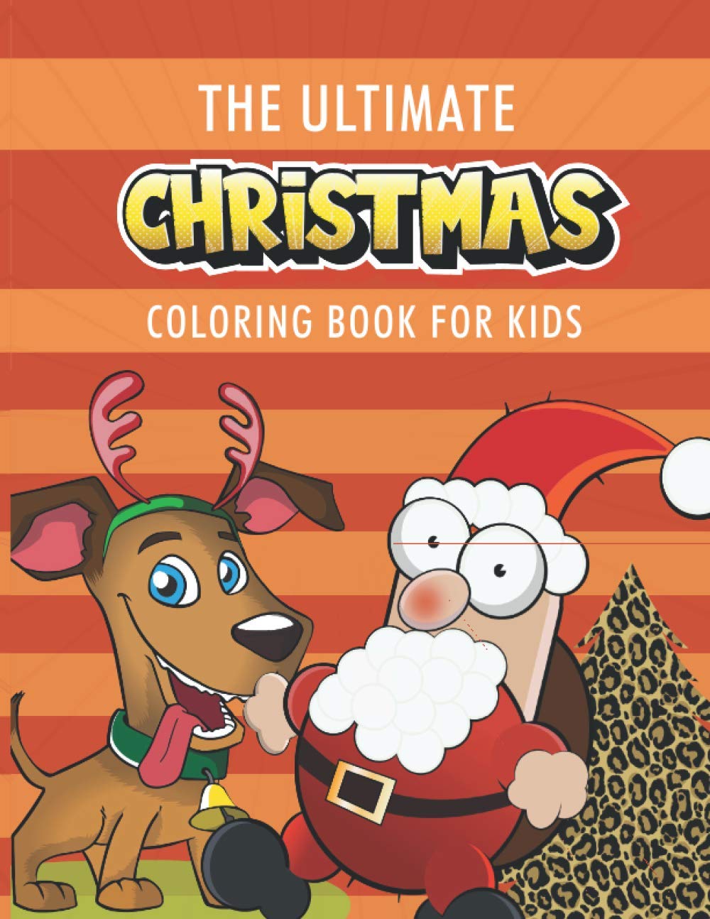 The Ultimate Christmas Coloring Book For Kids: Cute And Funny Coloring Pages For girls and Boys For filling Colors With Soft handed baixar o livro de graça