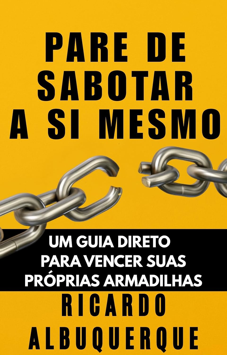 capítulo por capítulo baixar Pare de Sabotar a Si Mesmo: Um guia direto para vencer as suas próprias armadilhas (Confronto – Derrote-se para vencer!)