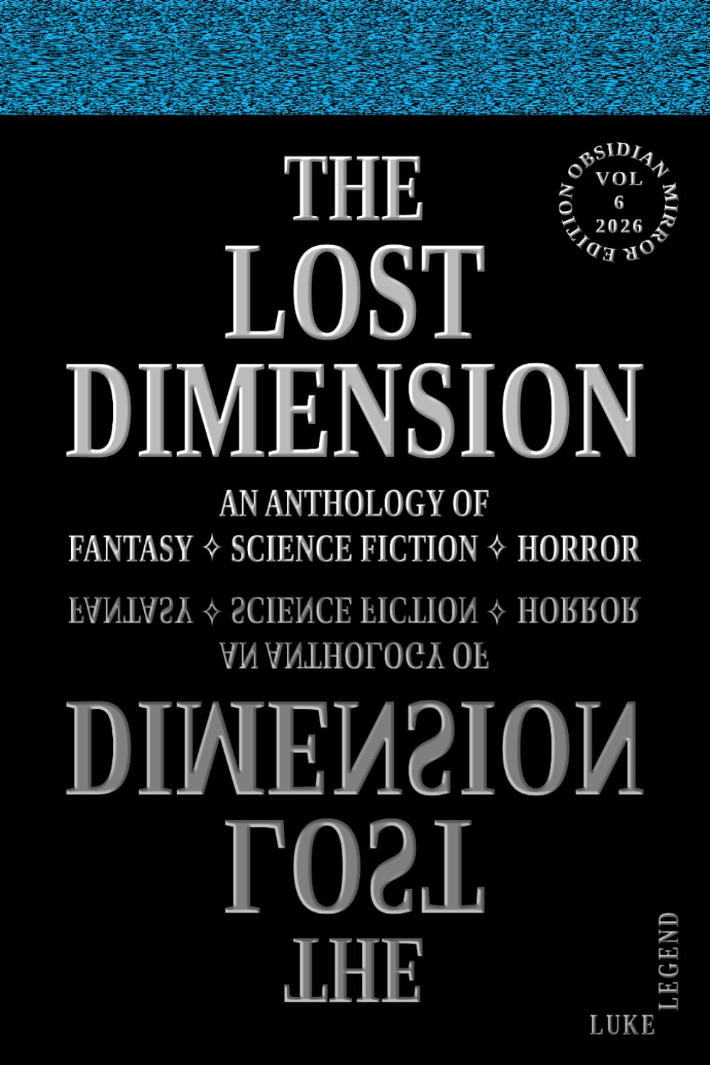 The Lost Dimension - Volume 6 2026: An Anthology of Fantasy, Science Fiction, Horror: 8 baixar livro de graça