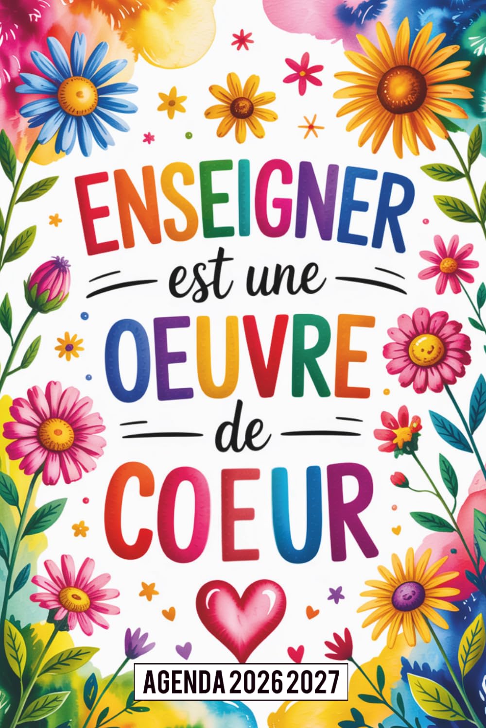 Agenda Maitresse 2026 2027: Enseigner Est Une Œuvre De Cœur | Cadeau Maitresse D'école Fin D'année (French Edition) baixar o livro de graça