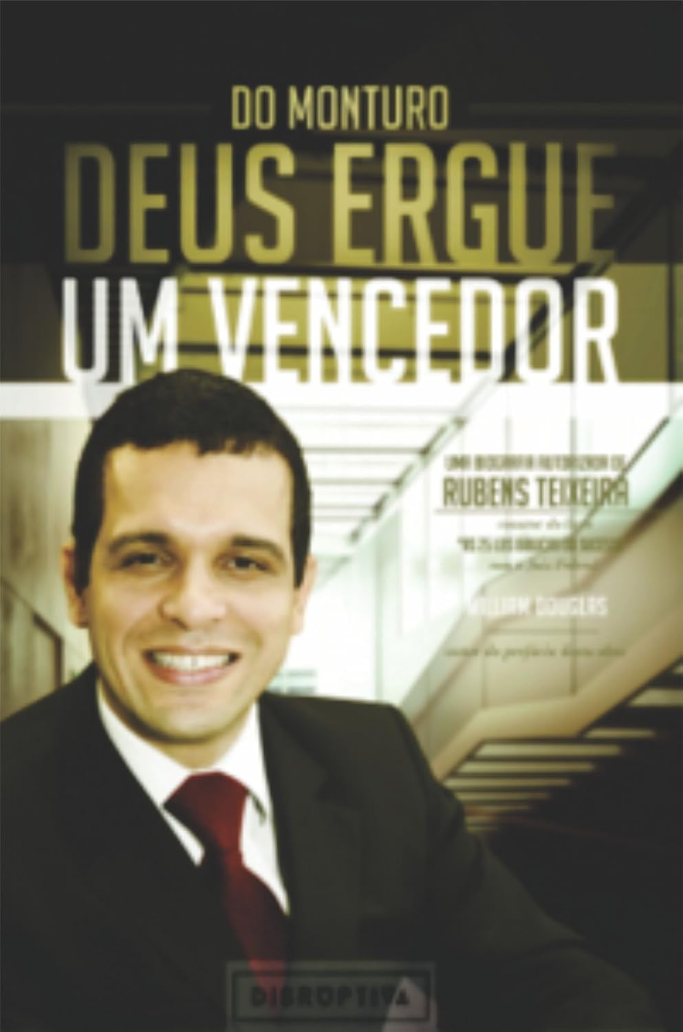 ler totalmente Do monturo Deus ergue um vencedor: Uma biografia autorizada de Rubens Teixeira