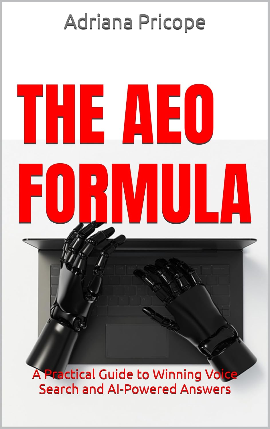 ler totalmente The AEO Formula: A Practical Guide to Winning Voice Search and AI-Powered Answers (English Edition)