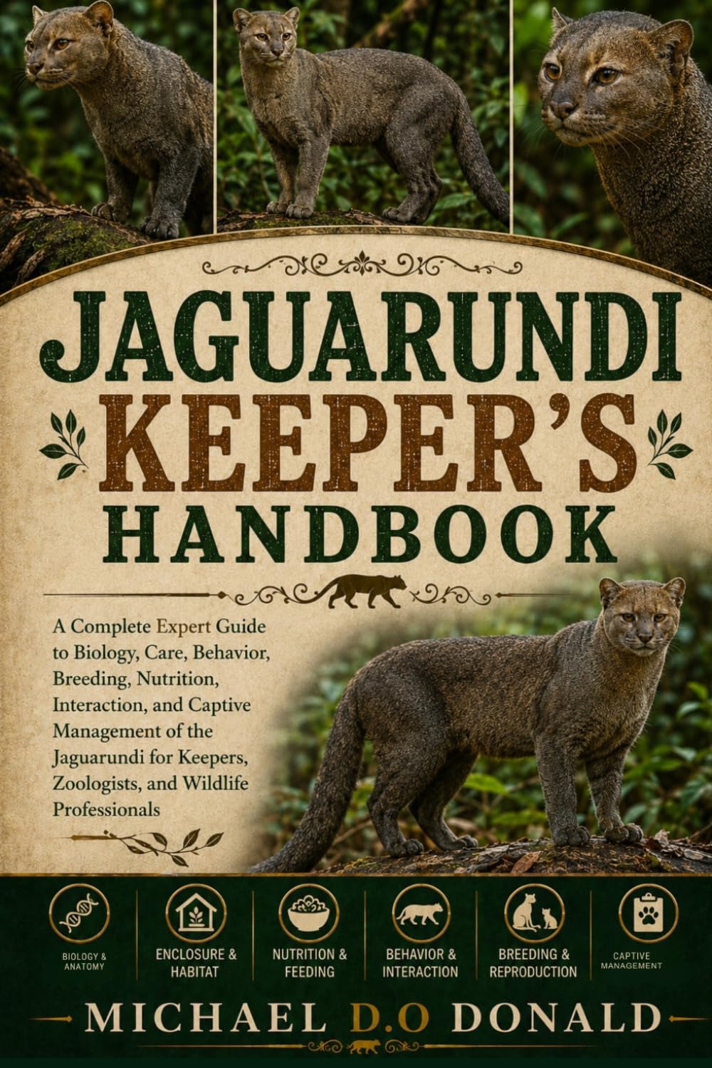 capítulo por capítulo baixar Jaguarundi Keeper's Handbook: A Complete Expert Guide to Biology, Care, Behavior, Breeding, Nutrition, Interaction, and Captive Management of the... Zoologists, and Wildlife Professionals