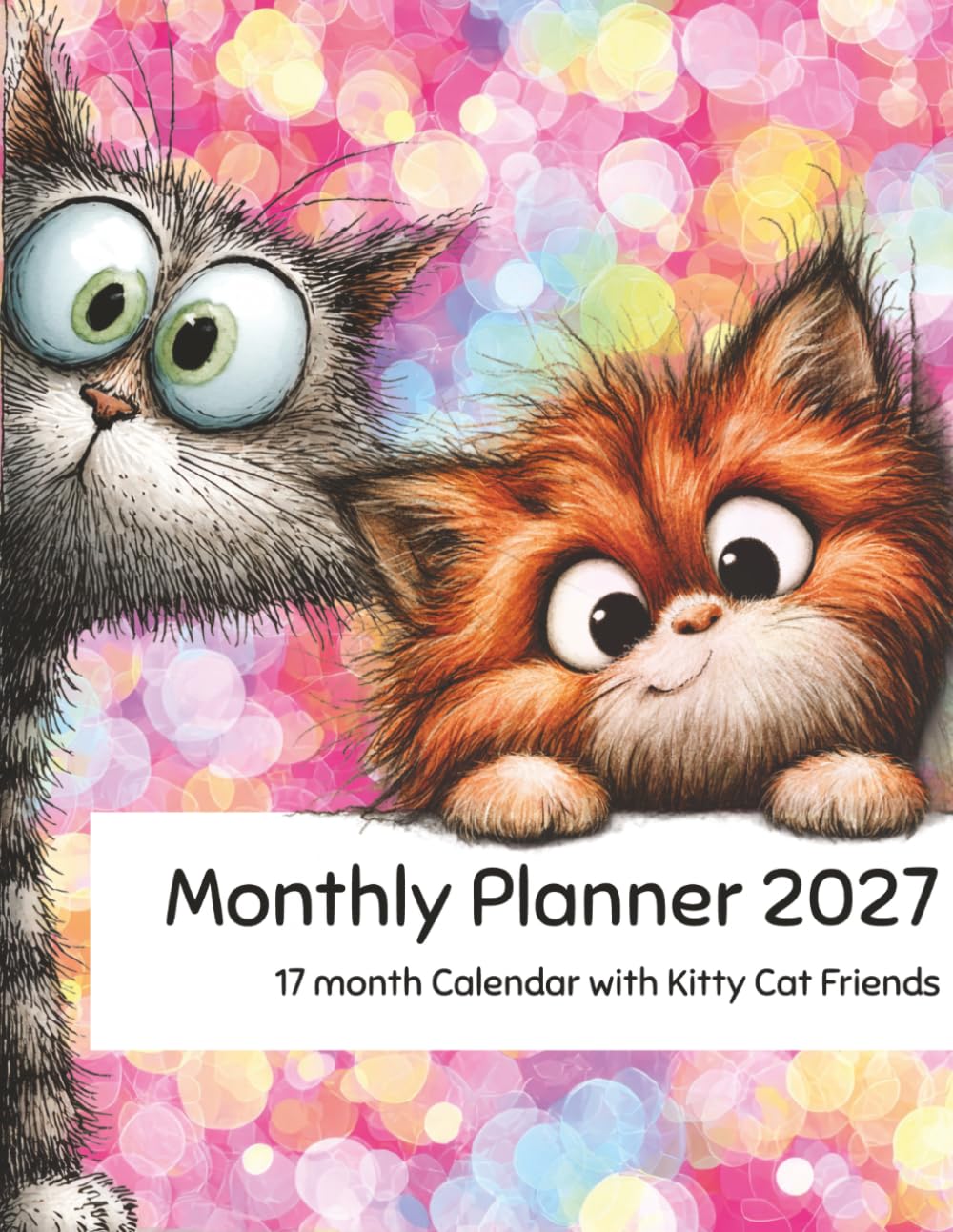 ler totalmente 2027 Monthly Planner: 17 Month Calendar with Kitty Cat Friends