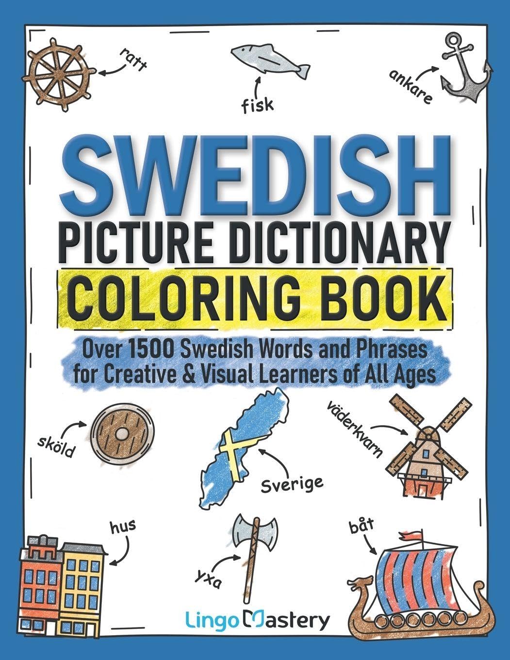 Swedish Picture Dictionary Coloring Book: Over 1500 Swedish Words and Phrases for Creative & Visual Learners of All Ages (4)