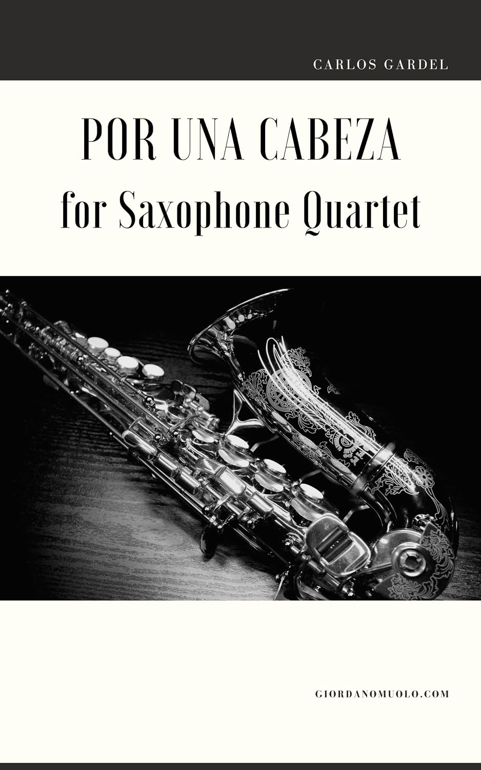 Por una Cabeza for Saxophone Quartet (English Edition) baixar o livro de graça