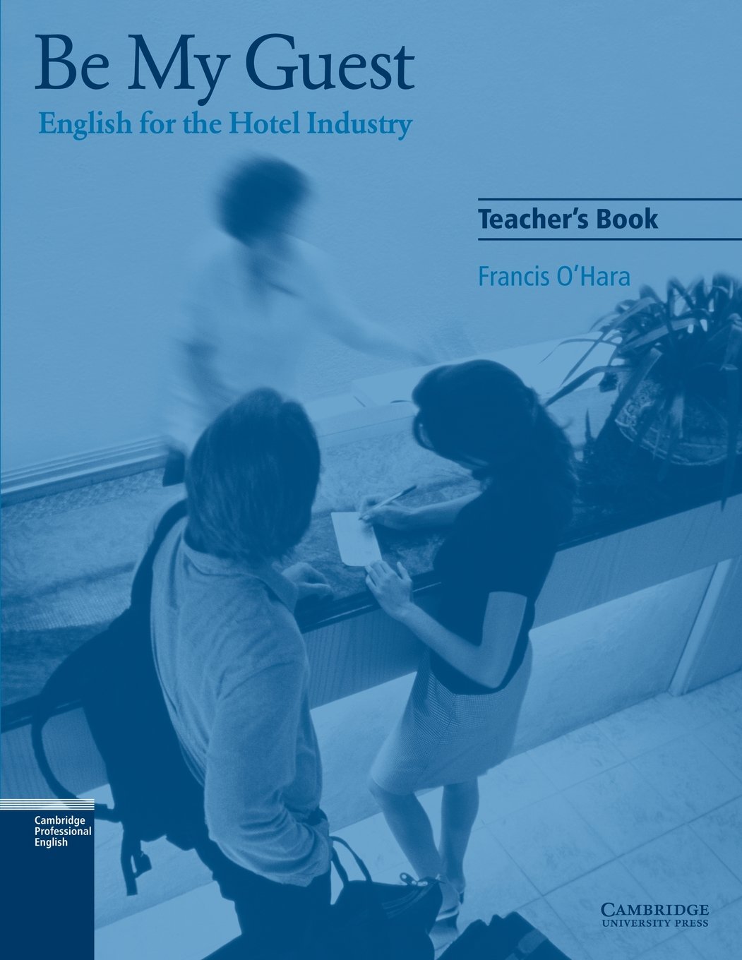 Be My Guest: English for the Hotel Industry baixar livro de graça