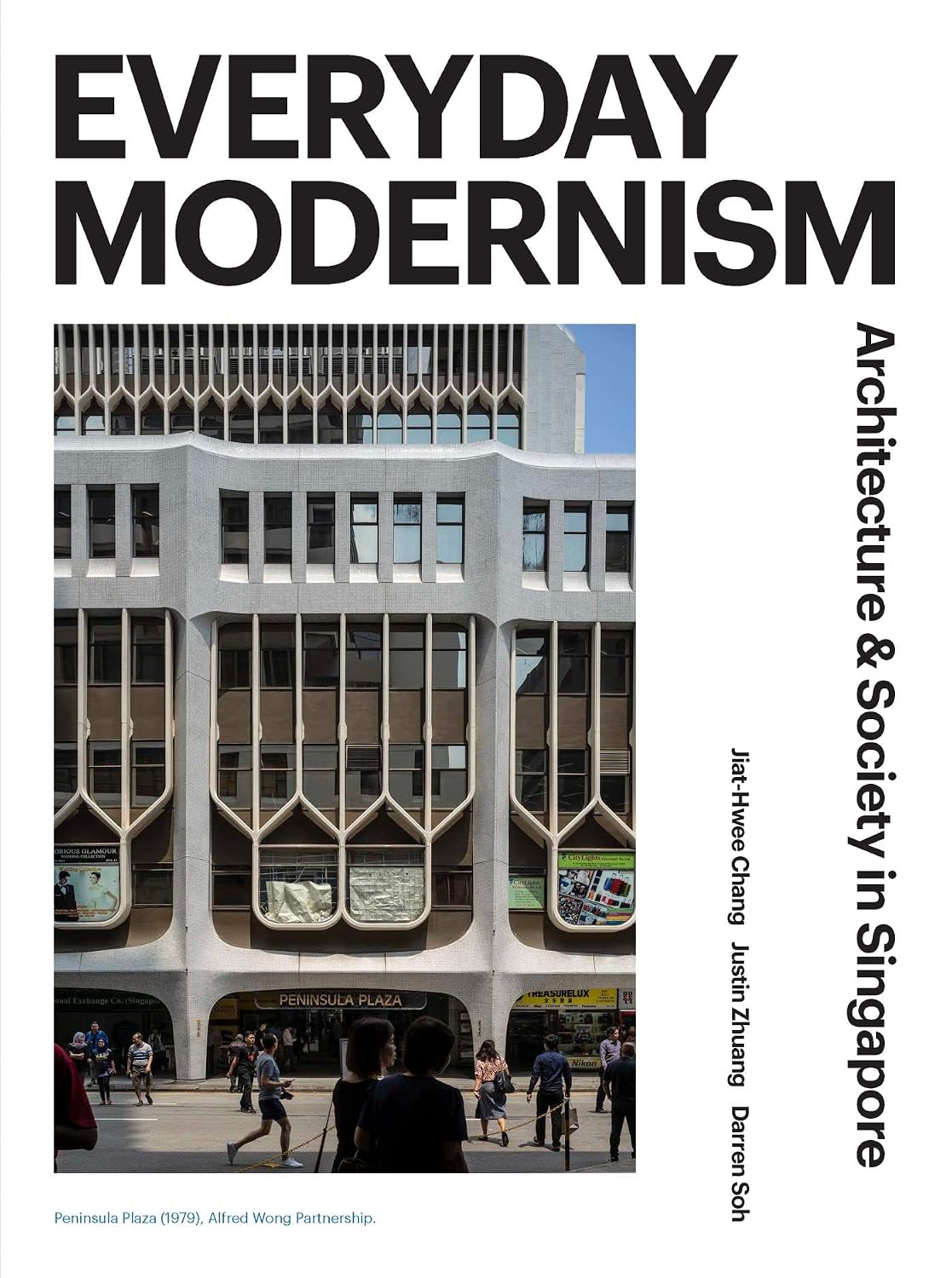 ler totalmente Everyday Modernism: Architecture and Society in Singapore