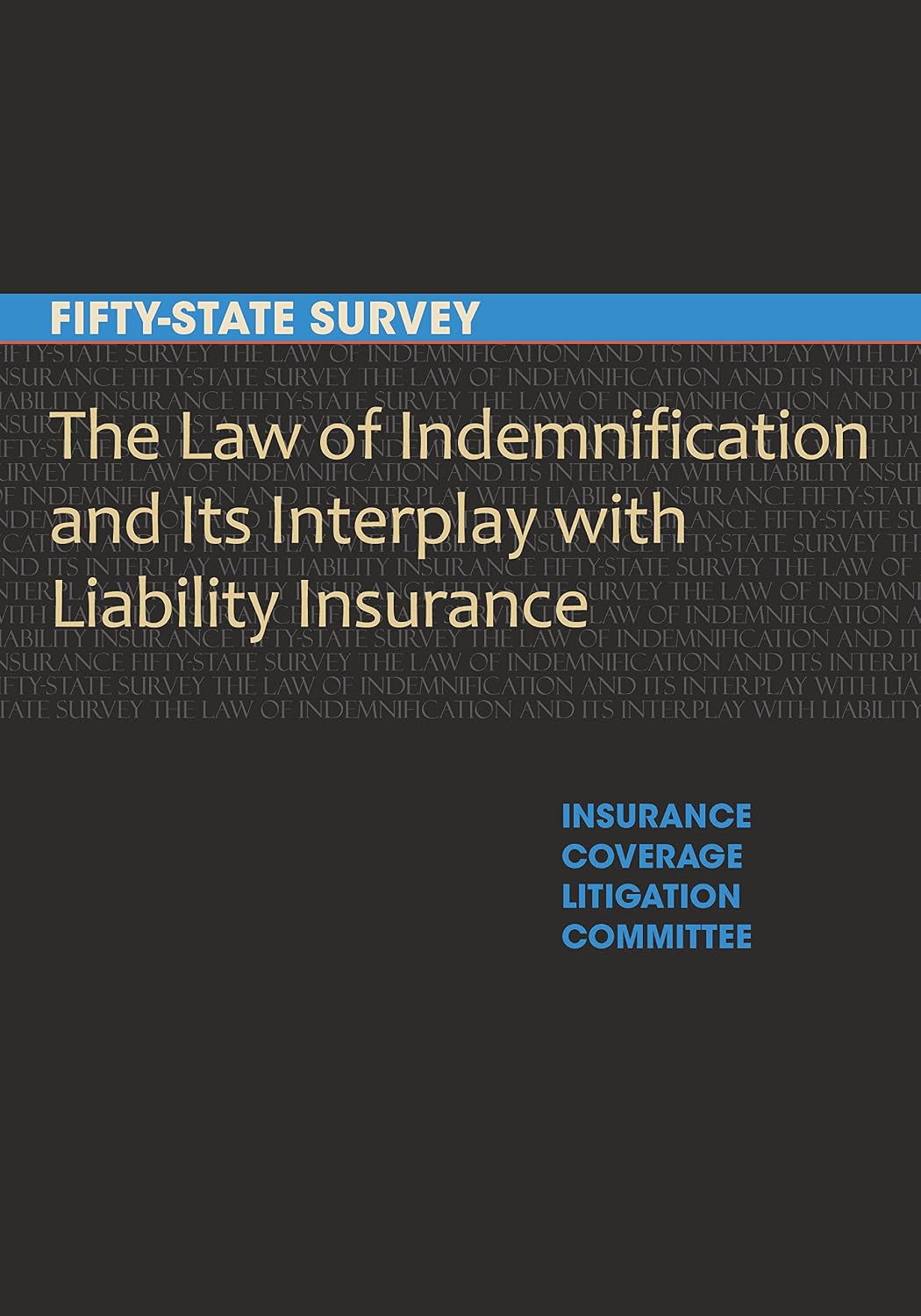 capítulo por capítulo baixar The Law of Indemnification and Its Interplay with Liability Insurance: A Fifty-State Survey (English Edition)