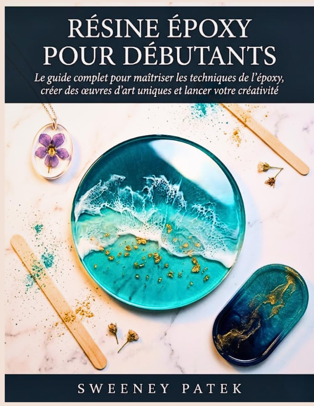 Résine Époxy pour Débutants: Le guide complet pour créer vos premiers chefs-d'œuvre sans erreurs, aborde les matériaux, les mesures, les effets et les finitions expliqués simplement. (French Edition) baixar o livro de graça