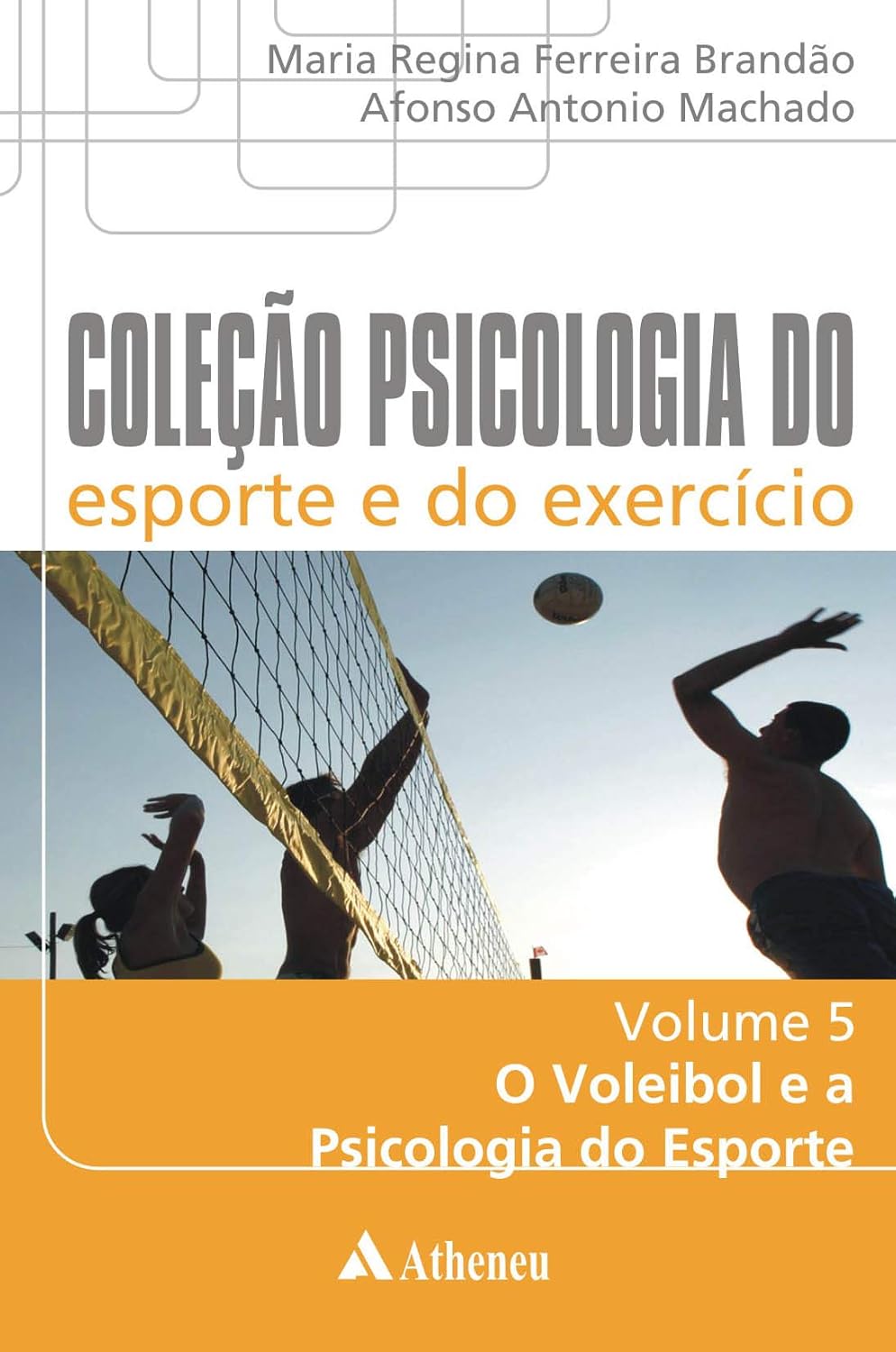 capítulo por capítulo baixar O Voleibol e a Psicologia do Esporte (Coleção Psicologia do esporte e do exercício)