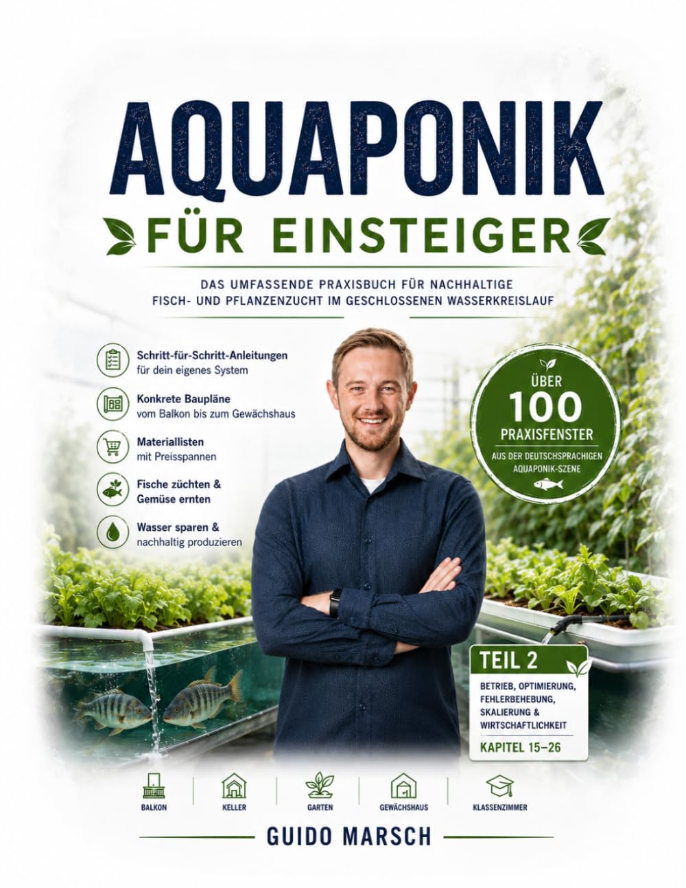 ler totalmente Aquaponik für Einsteiger: Teil 2: Betrieb und Ausbau (German Edition)
