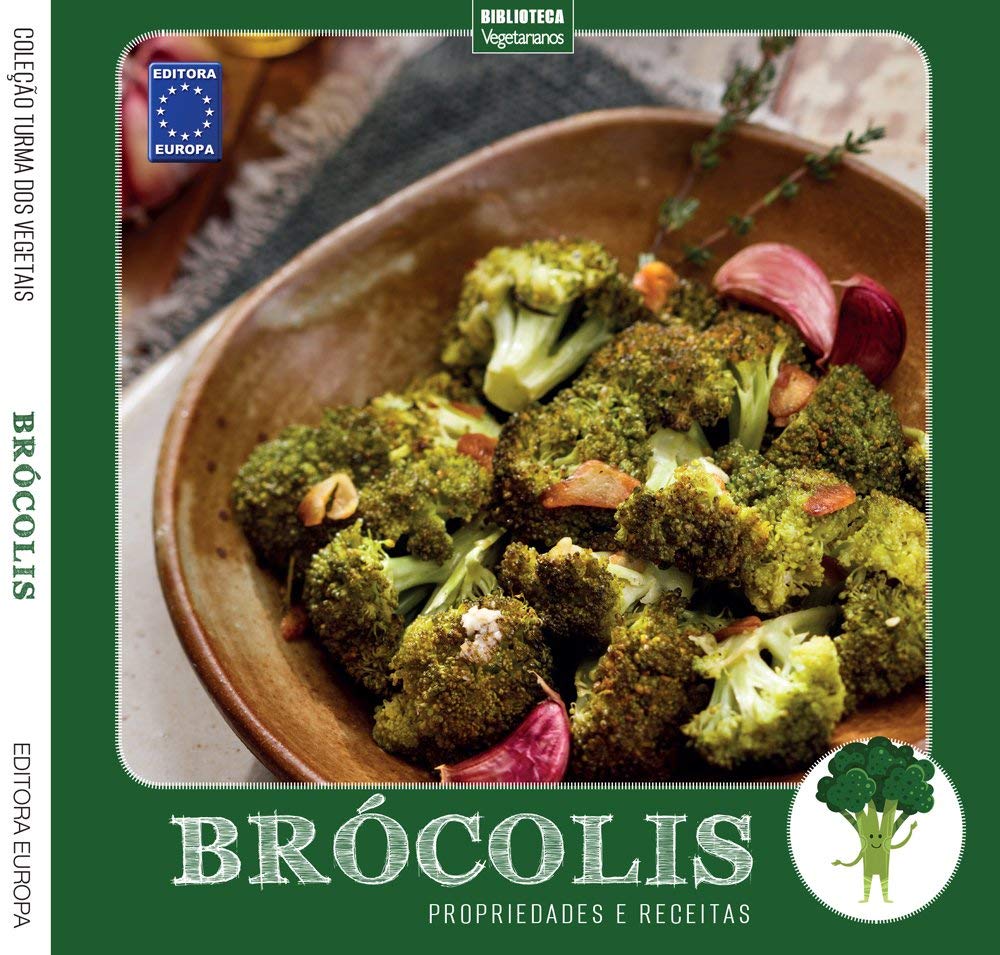 Coleção Turma dos Vegetais: Brócolis: Propriedades e Receitas baixar livro de graça