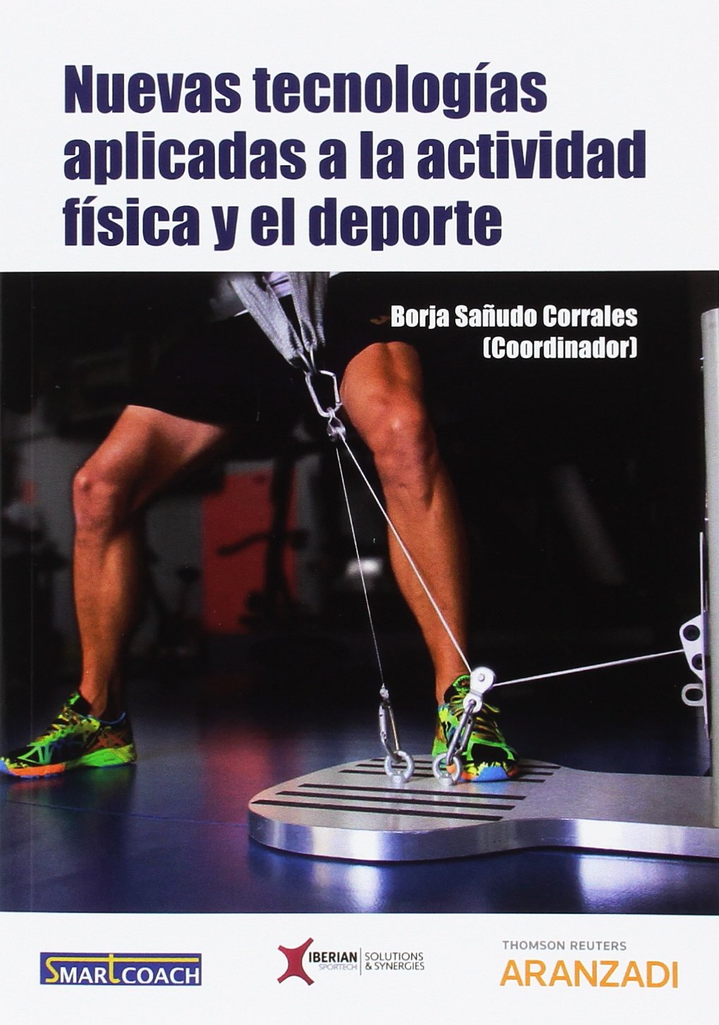Nuevas tecnologías aplicadas a la actividad física y el deporte