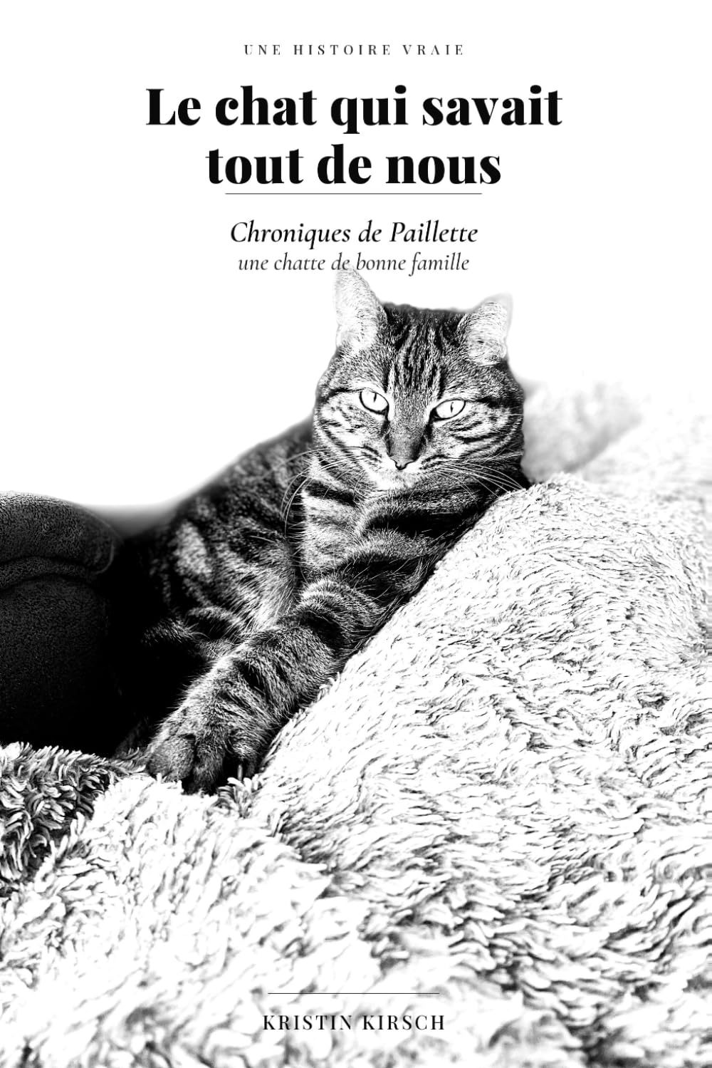 ler totalmente Le chat qui savait tout de nous: Chroniques de Paillette une chatte de bonne famille (French Edition)