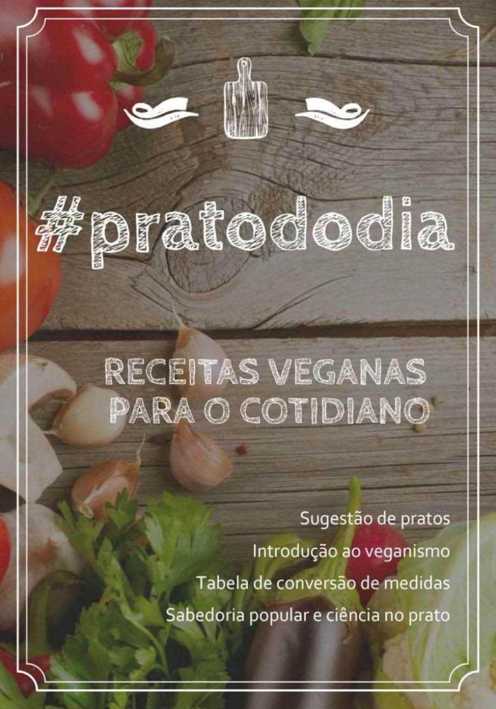 #pratododia: Receitas Veganas Para o Cotidiano (Portuguese Edition) baixar livro de graça