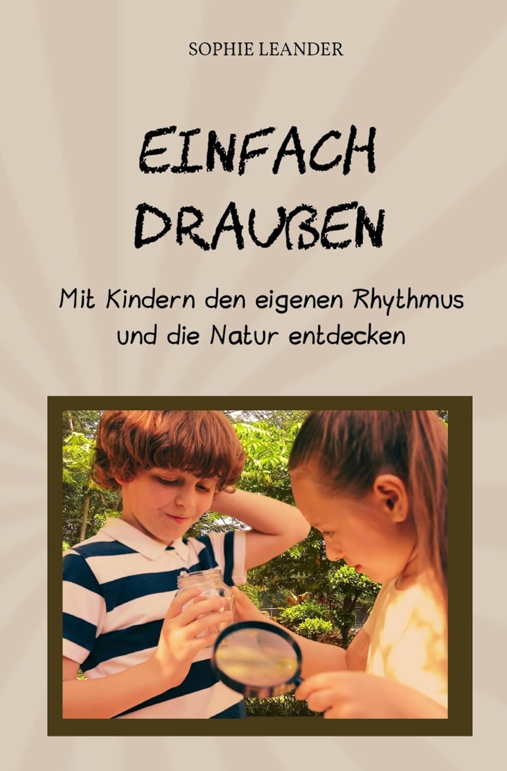 capítulo por capítulo baixar Einfach draußen: Mit Kindern den eigenen Rhythmus und die Natur entdecken (German Edition)
