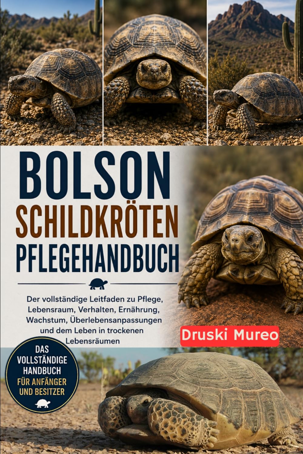 ler totalmente BOLSON-SCHILDKRÖTEN-PFLEGEHANDBUCH: Der vollständige Leitfaden zu Pflege, Lebensraum, Verhalten, Ernährung, Wachstum, Überlebensanpassungen und dem Leben in trockenen Lebensräumen (German Edition)