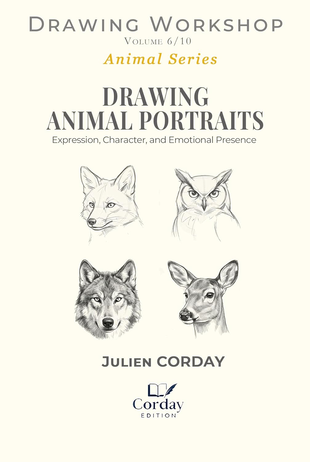DRAWING ANIMAL PORTRAITS: Expression, Character, and Emotional Presence (Drawing Workshop Book 29) (English Edition) baixar o livro de graça