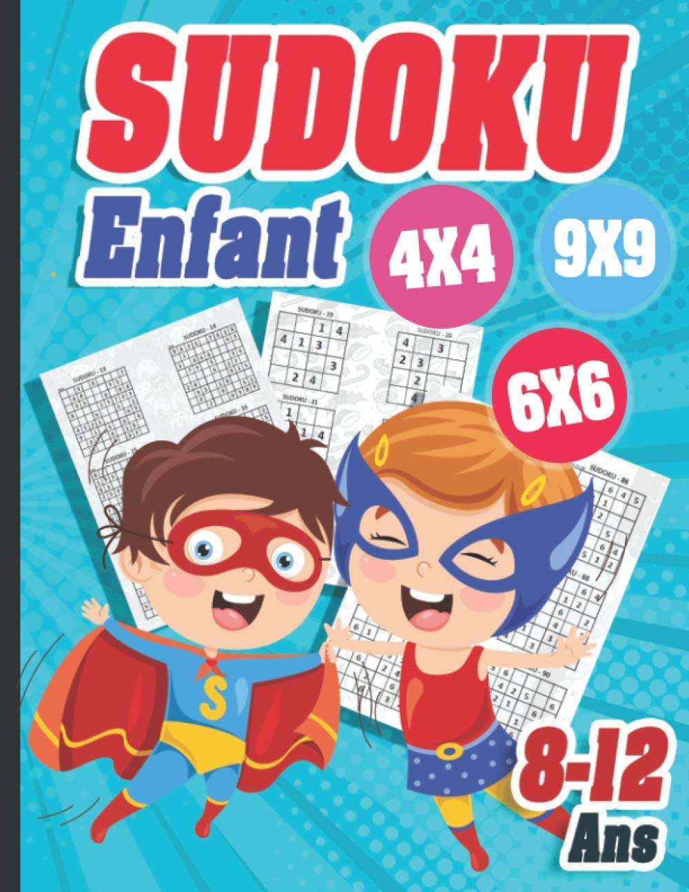 Sudoku Enfant 8-12 ans: 300 grilles 4x4,6x6 et 9x9 niveau facile, moyen et difficile, avec instructions et solutions, Pour garçons et filles baixar o livro de graça