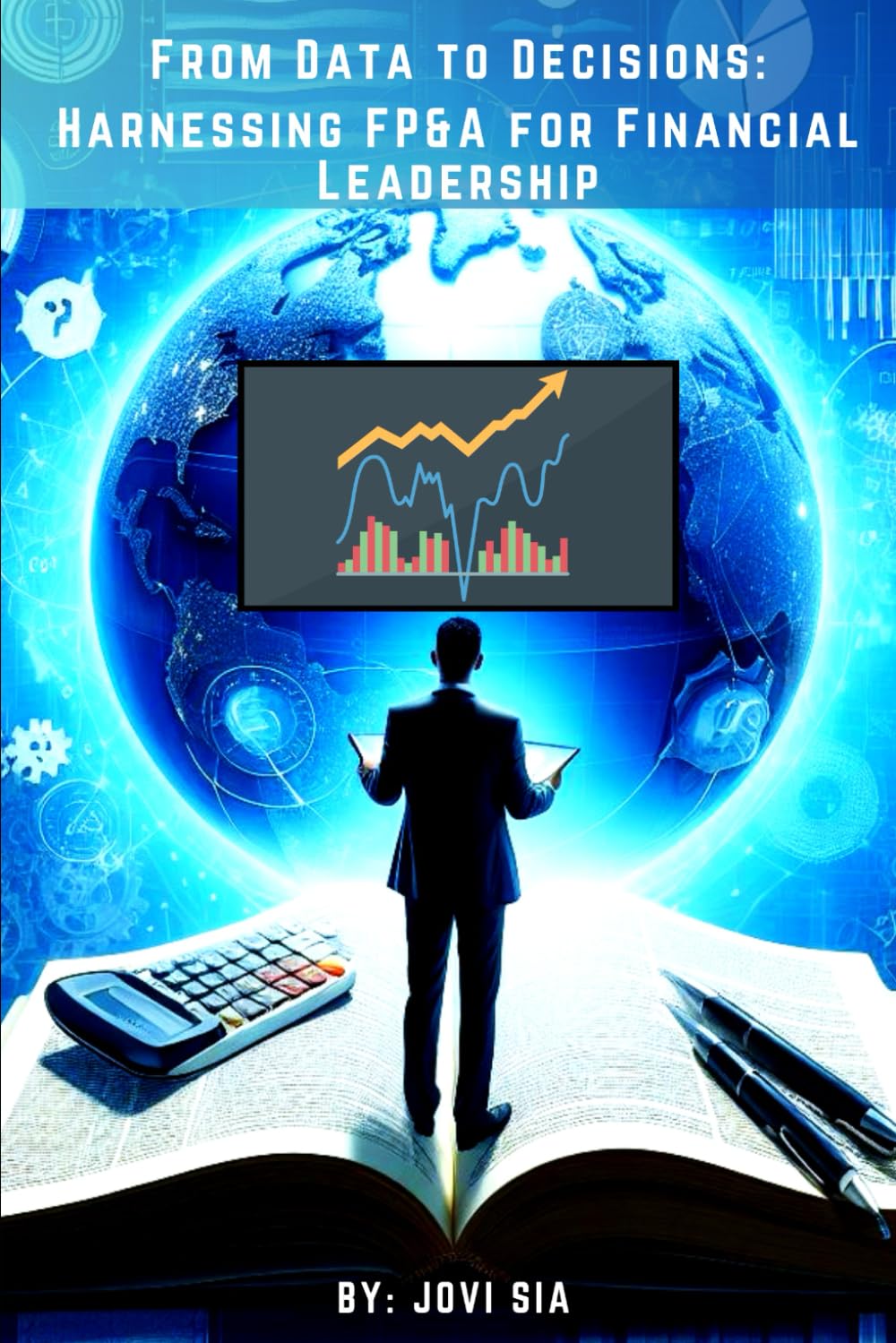 From Data to Decisions: Harnessing FP&A for Financial Leadership (FP&A Mastery Series) baixar livro de graça
