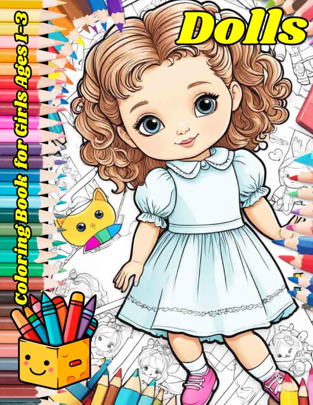 Dolls Coloring Book for Girls Ages 1-3: Perfectly Simple and Fun Doll Illustrations for Little Hands baixar livro de graça
