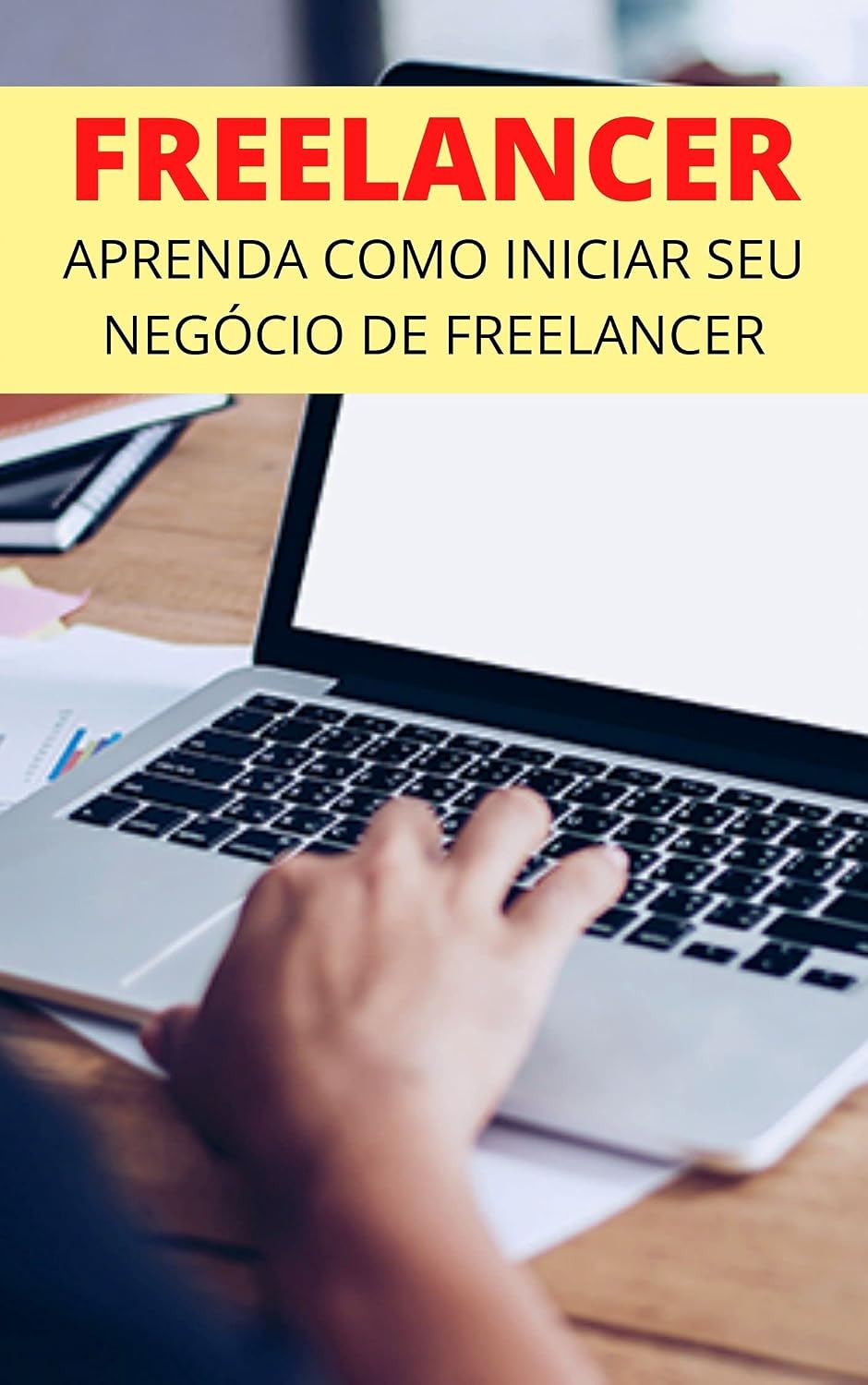 capítulo por capítulo baixar Como Iniciar Um Negócio de Freelancer: Seja Um Freelancer de Sucesso