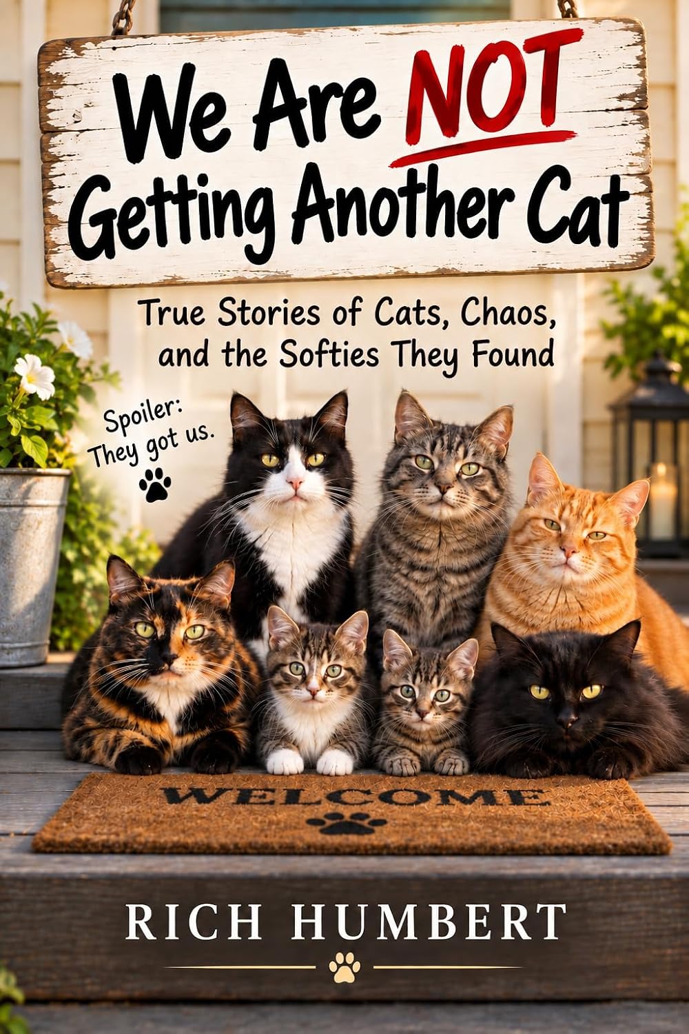 capítulo por capítulo baixar We Are NOT Getting Another Cat: True Stories of Cats, Chaos, and the Softies They Found (English Edition)