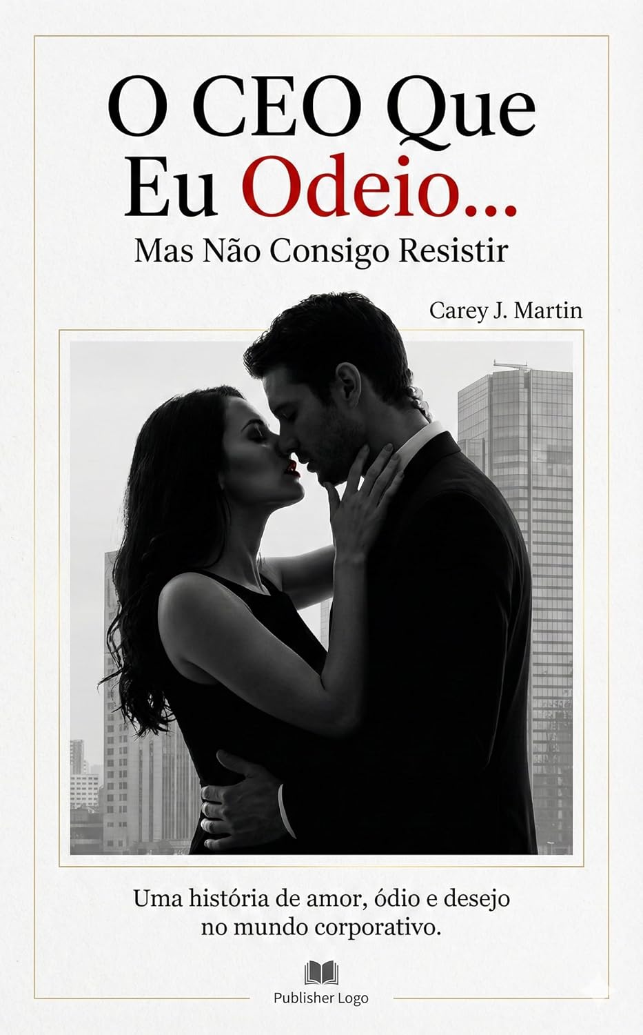 ler totalmente O CEO QUE EU ODEIO… Mas Não Consigo Resistir