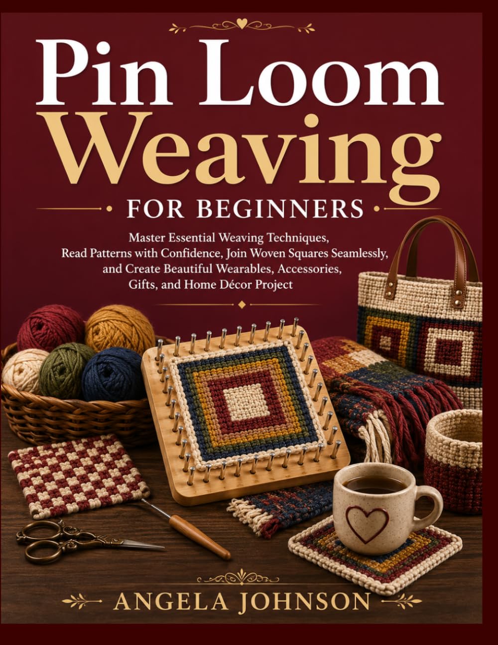 capítulo por capítulo baixar Pin Loom Weaving For Beginners: Master Essential Weaving Techniques, Read Patterns with Confidence, Join Woven Squares Seamlessly, and Create... Accessories, Gifts, and Home Décor Project