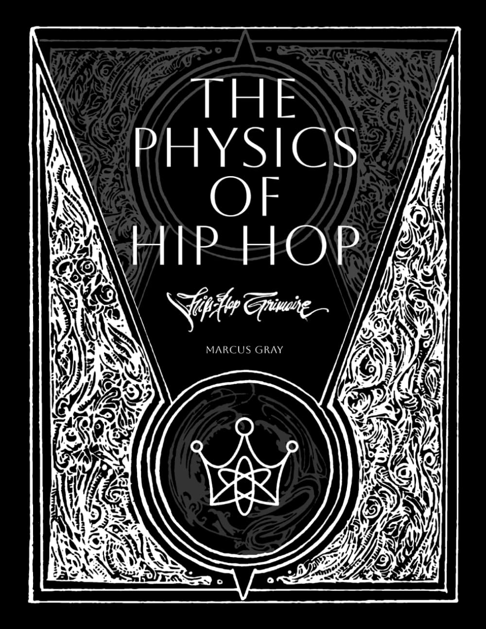 The Physics of HipHop: HipHop Grimoire baixar o livro de graça