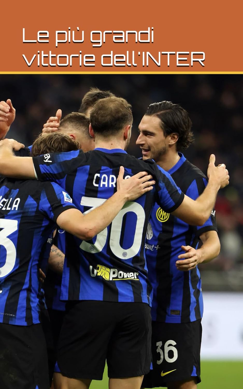 ler totalmente Le più grandi vittorie dell’INTER (Italian Edition)