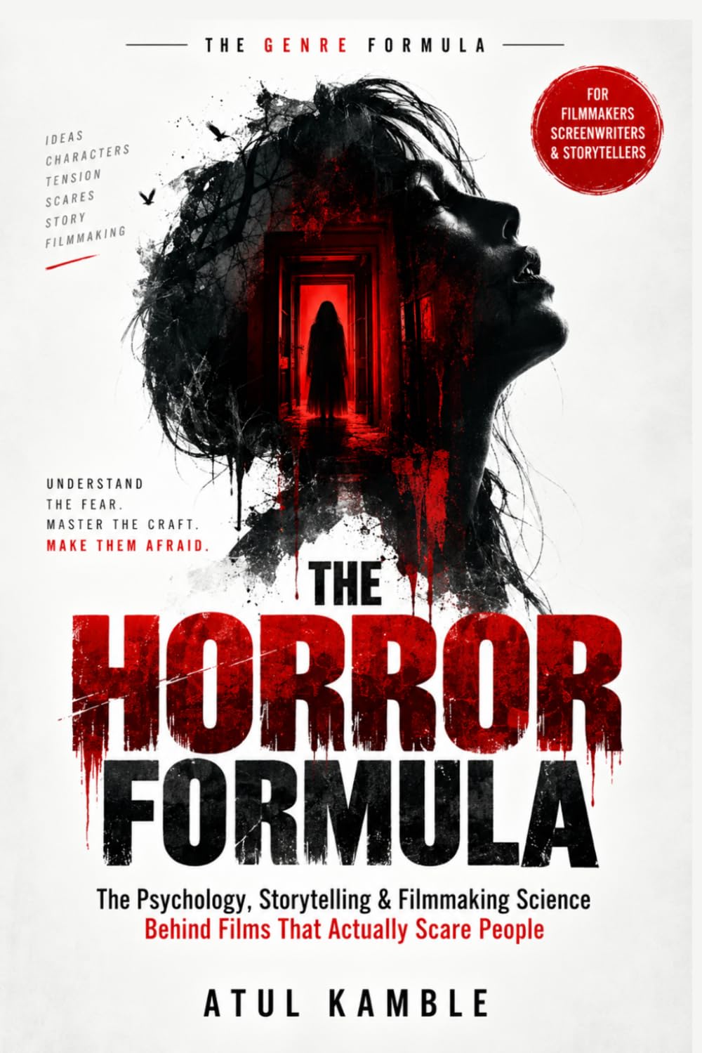 The Horror Formula: The Psychology, Storytelling & Filmmaking Science Behind Films That Actually Scare People baixar livro de graça